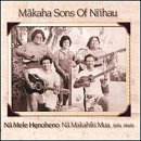 Na Mele Henoheno [FROM US] [IMPORT]@Makaha Sons of Ni'ihau 